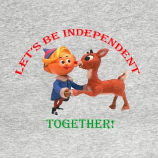 Independent together T-Shirt